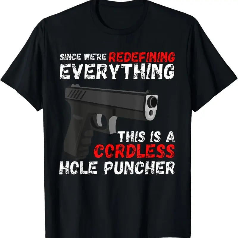 100% Cotton Cordless Hole Puncher Tshirt | 2nd Amendment Shirts For Men T-Shirt