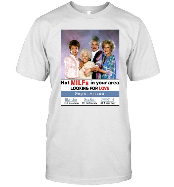 Hot Milfs In Your Area Looking For Love Hoodie