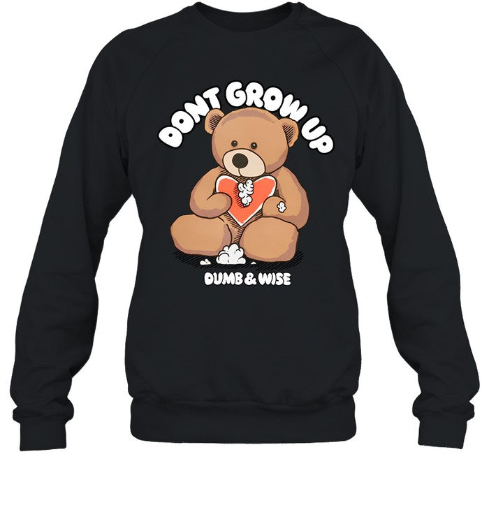 Don't Grow Up Dumb & Wise Hoodie