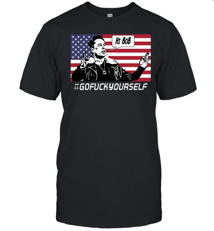 Slave_2_Liberty Elon Musk Hi Bob Gofuckyourself Usa Flag Tee