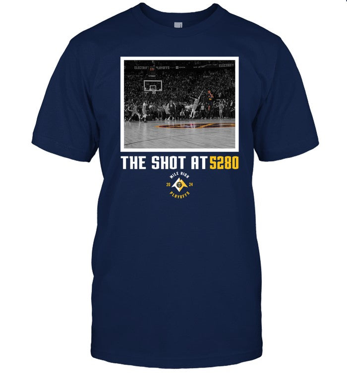 Nuggets The Shot At 5280 Shirt