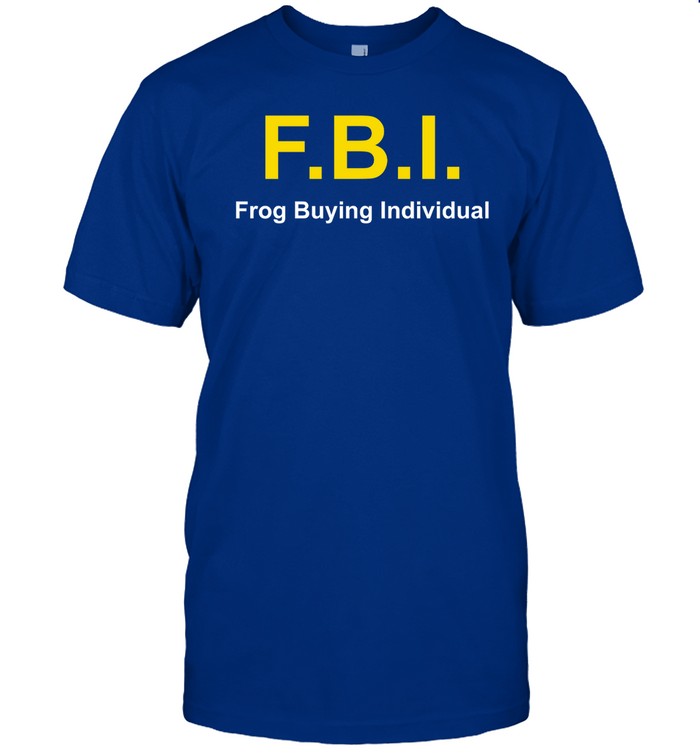 $Pepe Fbi Frog Buying Individual Shirt
