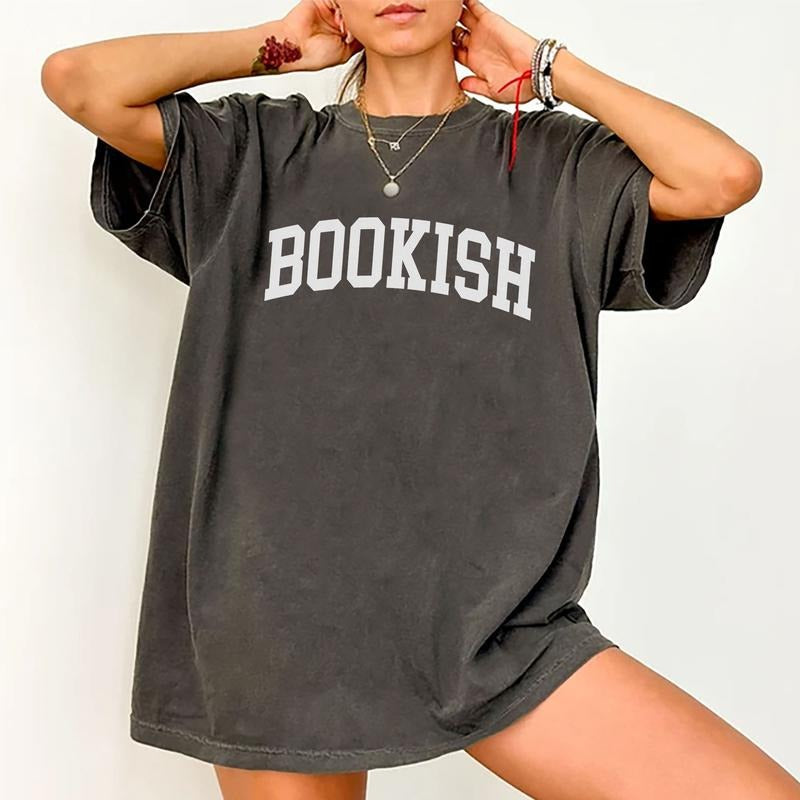 Bookish Shirt, Bookworm Graphic Women Tee, Book Nerd Printed Unisex Shirt, Shirt for Book Lovers, Book Club Gift, Comfy Fabric Oversized Graphic Tee