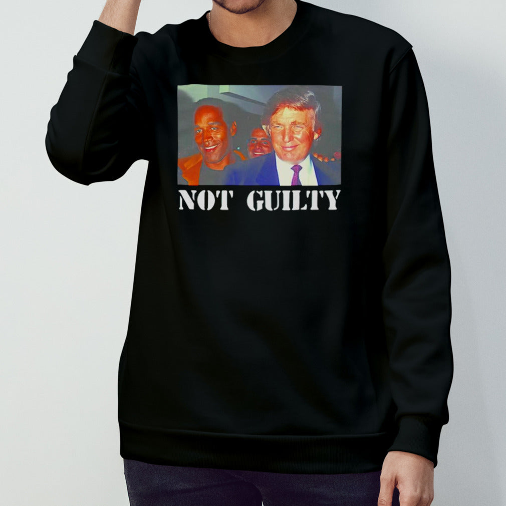 Donald Trump OJ Simpson not guilty shirts