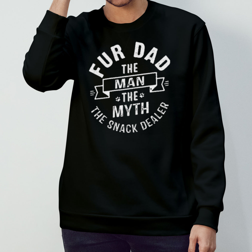 Fur Dad Man Myth Snack Dealer Funny Paw Cat Dog FatherS Day Shirt