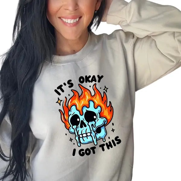 "Goth Grunge Skeleton with Flames Casual Pullover | 'It's OK, I Got This' Edgy Graphic Sweatshirt | Bold Alt Fashion | Unisex | Dark, Fierce Vibes"