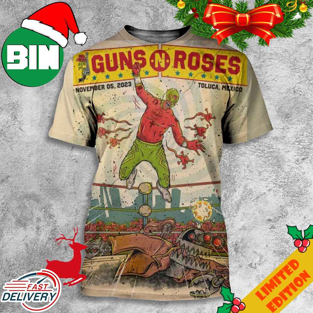 Guns N Roses North American Summer Fall 2023 Tour Sunday November 5 2023 Hell And Heaven Fest Toluca MX 3D T-Shirts