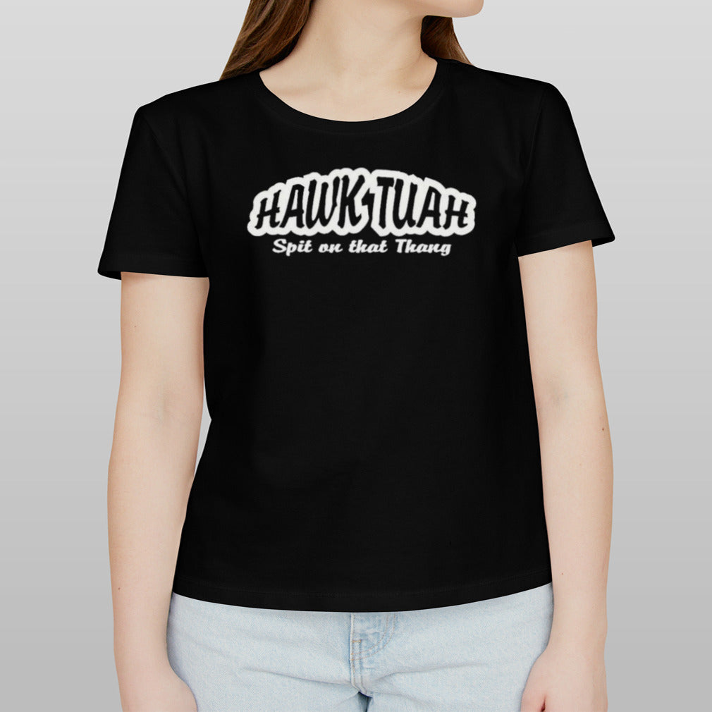Hawk Tuah T-Shirt funny meme girl Spit on that thang