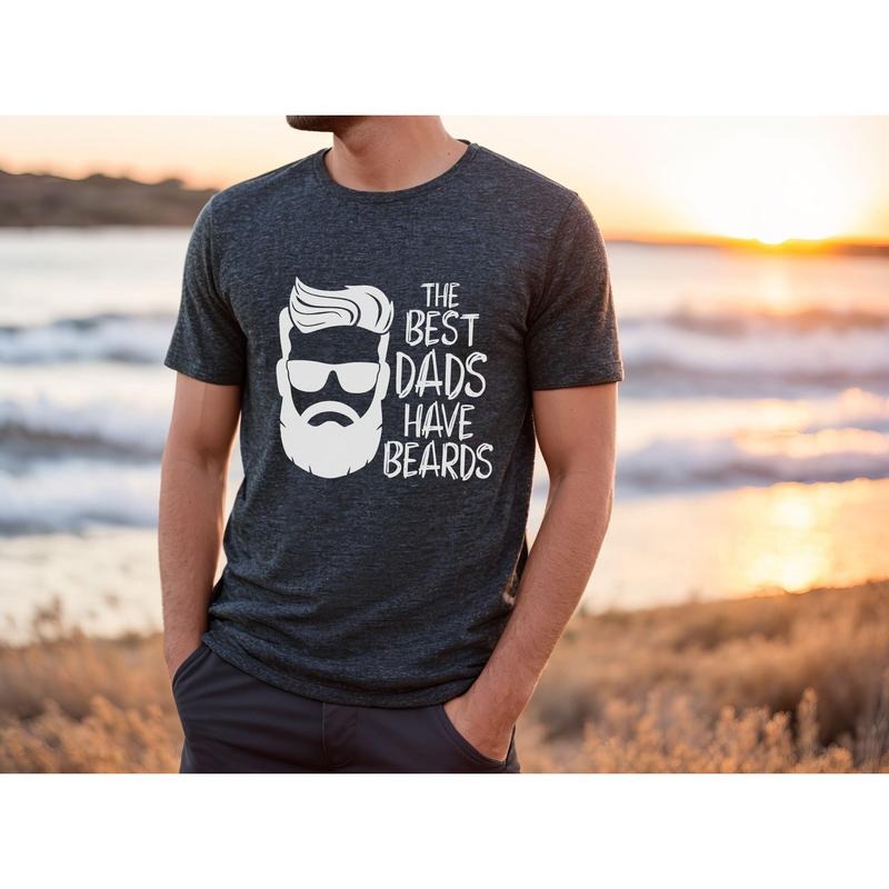 The Best Dads Have Beards T Shirt Hoodie Sweater Funny Fathers Day Gift Bearded Dad Gift Father's Day T-shirt For dad Gift for husband