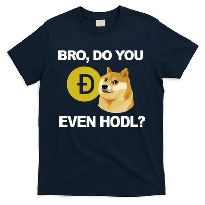 Bro Do You Even Hodl Funny Doge Coin Crypto T-Shirt
