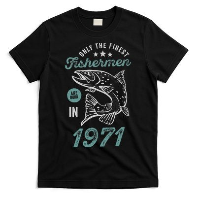 Born In 1971 50 Years Old Vintage 50th Birthday Fisherman T-Shirt