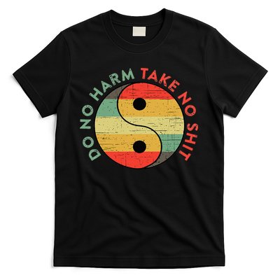 Do No Harm Take No Shit Funny Yin Yang Badass Yoga Teacher T-Shirt