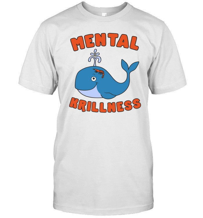 Shirt Gotfunny Mental Krillness