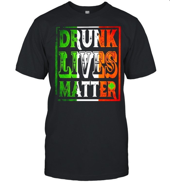 Drunk lives matter vintage shirt_1
