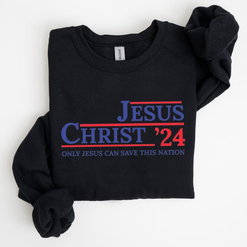 Jesus 2024 Sweatshirt, Religious Shirt, Trendy Sweater