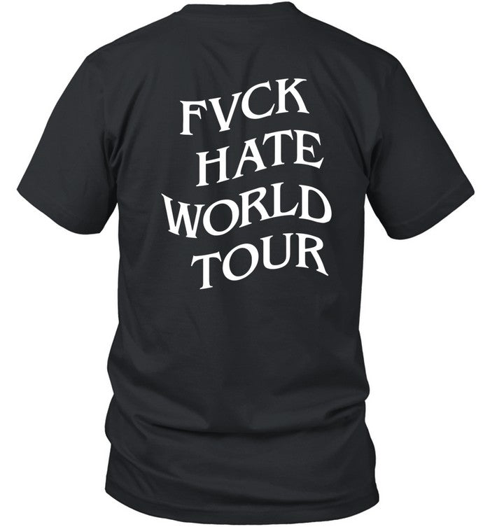 Shirt Fvck Hate World Tour