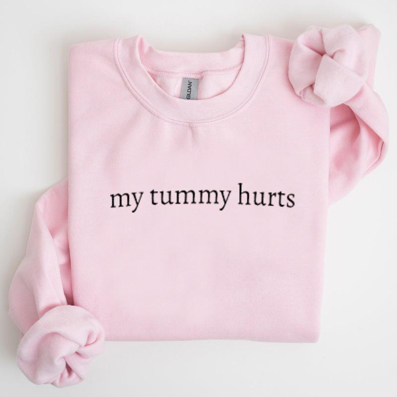 My Tummy Hurts Sweater, Funny Sweater, Unisex Crewneck Sweater