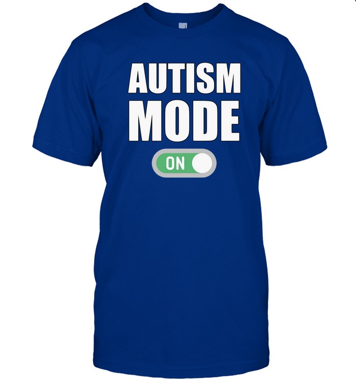 Limited Autism Mode On Funny Shirt