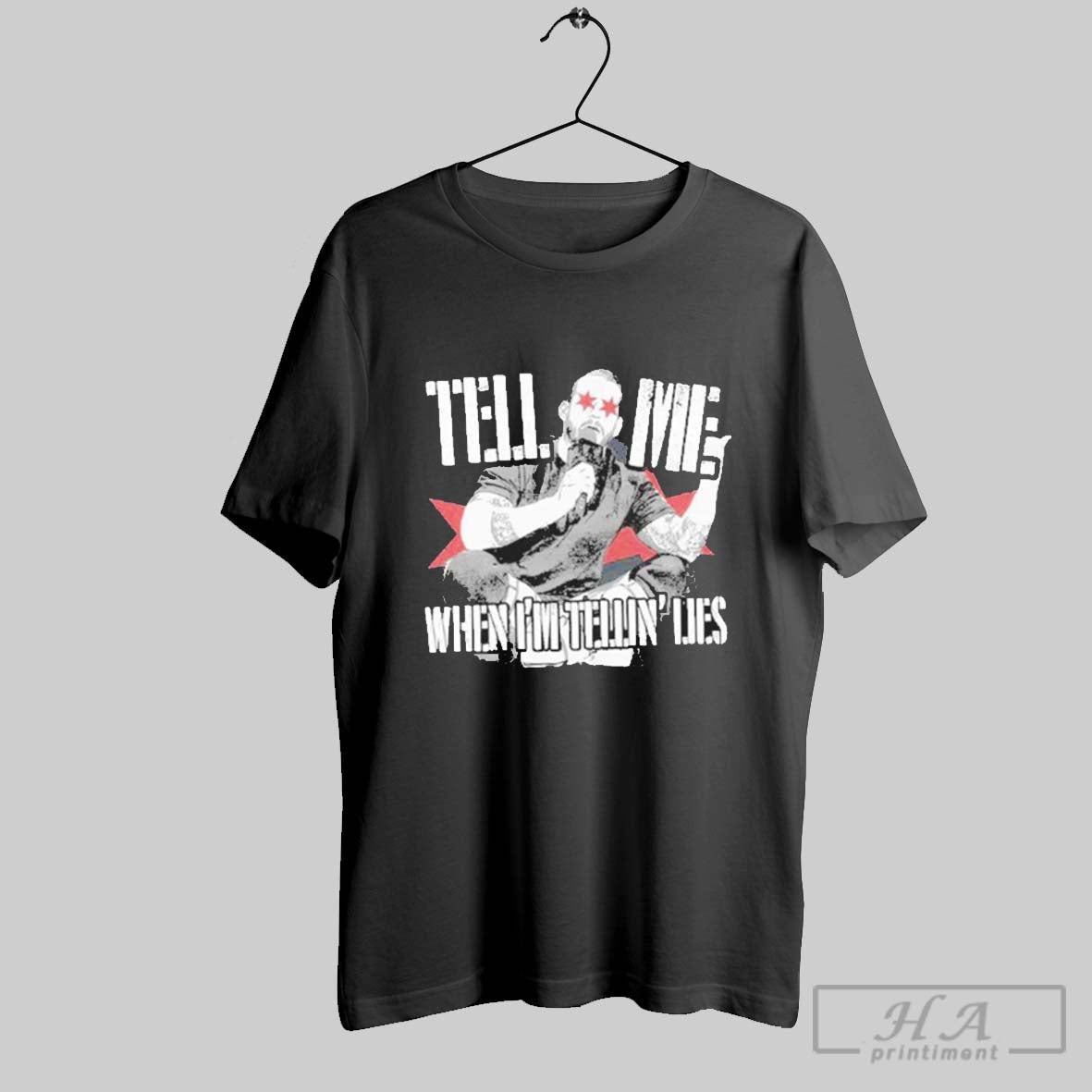 Tell Me When Im Telling Lies 2025 Shirt
