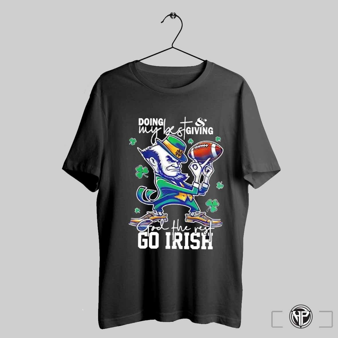 Story Doing My Best Giving God The Rest Go Irish Shirt Trendy Sweatshirt