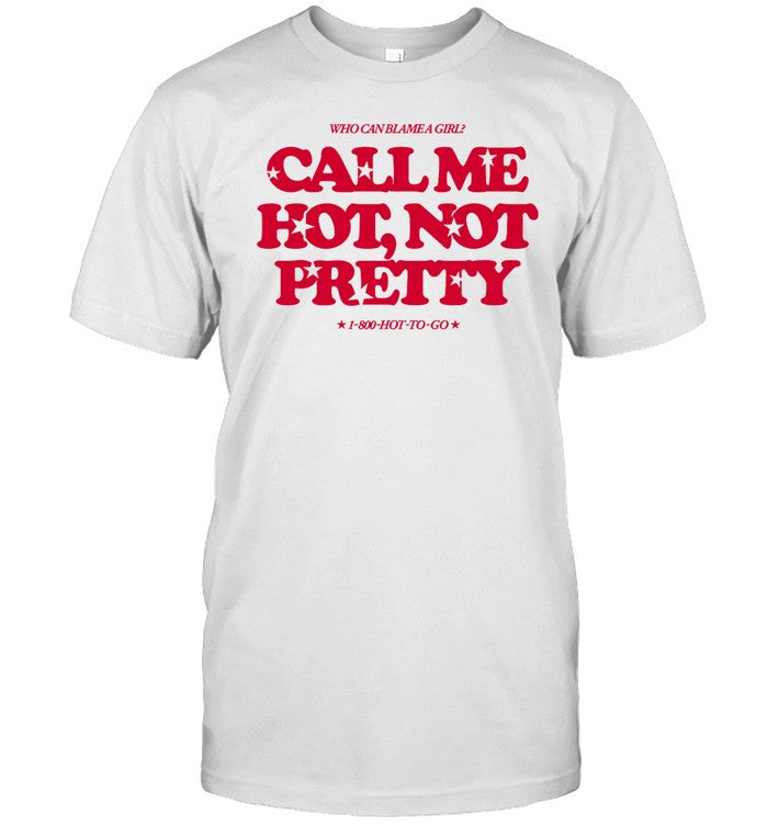 Shirt Theorangestate The Hot Not Pretty