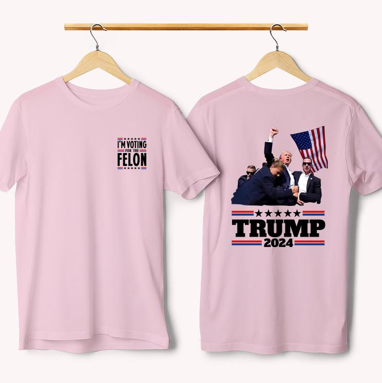 I'm Voting For The Felon 2Sides Shirt, Trum Shooting Tee, Donald Trum Assassination Shirt, Trum 2024 Supporter Tee, They Missed, My Dad Votiing For Trum Shirt, Trum Shirts 2024 - Classic Cotton Short Sleeve Graphic Printed Unisex Menswear Underwear Tshirt
