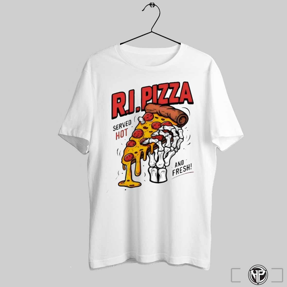 Rip Pizza Served Hot And Fresh Shirt Trendy Sweatshirt