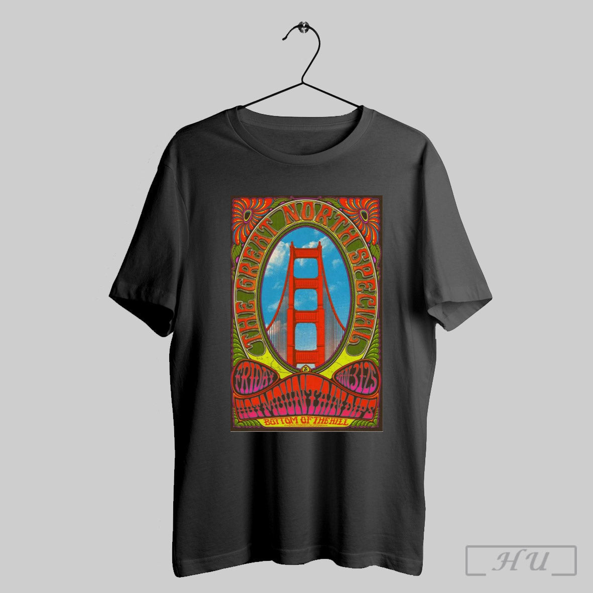 Poster The Great North Special In San Francisco Ca On Jan 31 2025 Bottom Of The Hill T Shirt