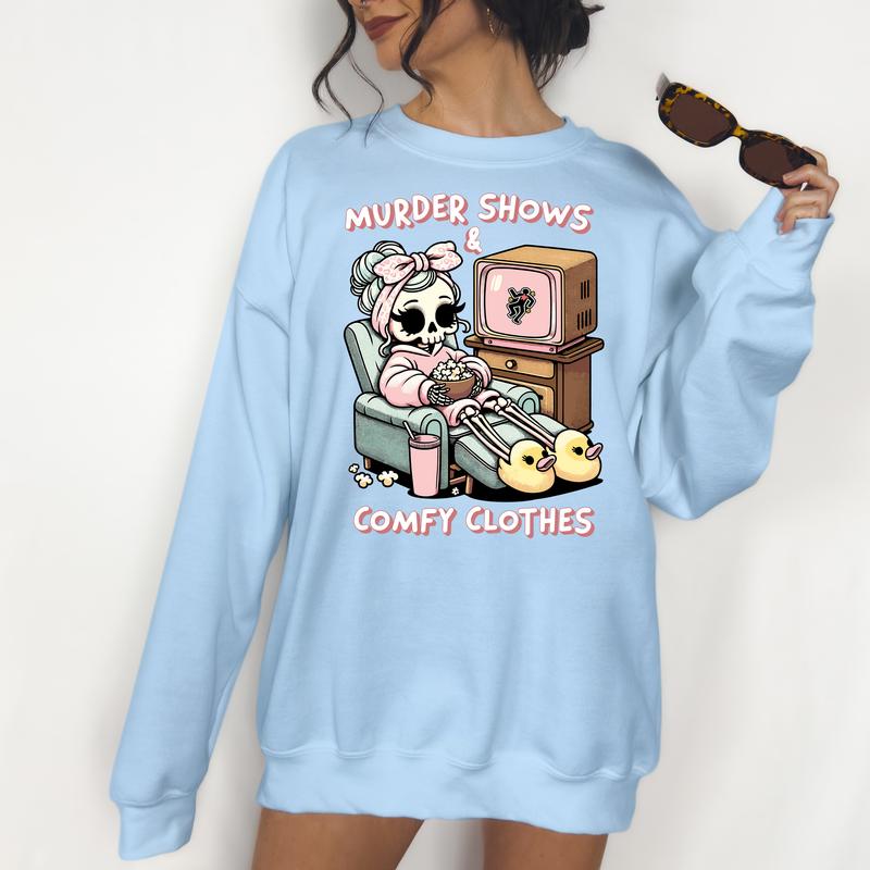 Murder Shows and Comfy Clothes Sweatshirt - DTF Print Unisex T-Shirt, Funny Tee Womenswear Graphic