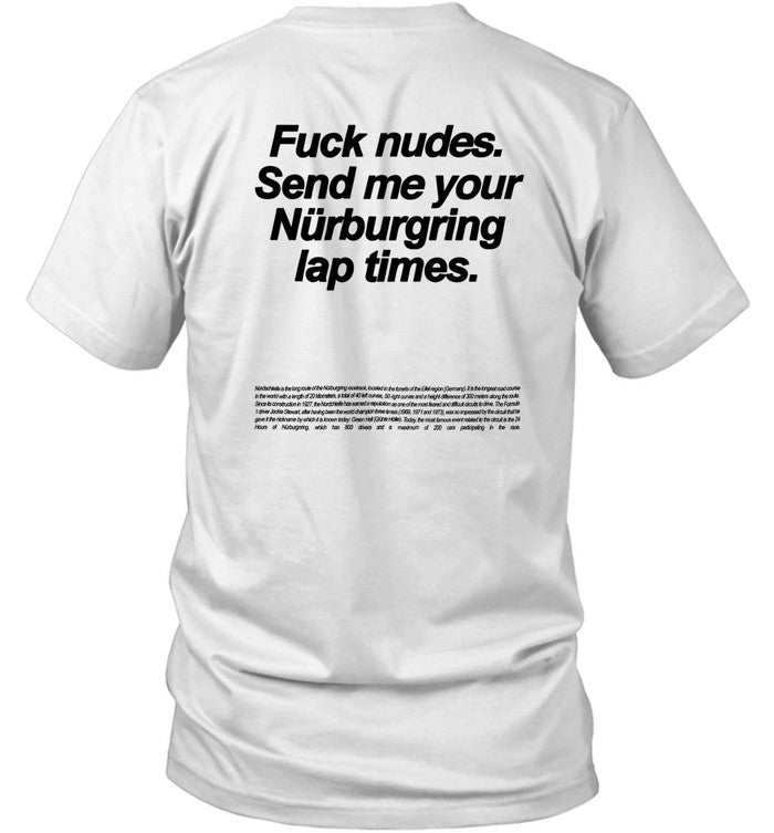 Petrolheadvintage Fuck Nudes Send Me Your Nürburgring Lap Times Shirt