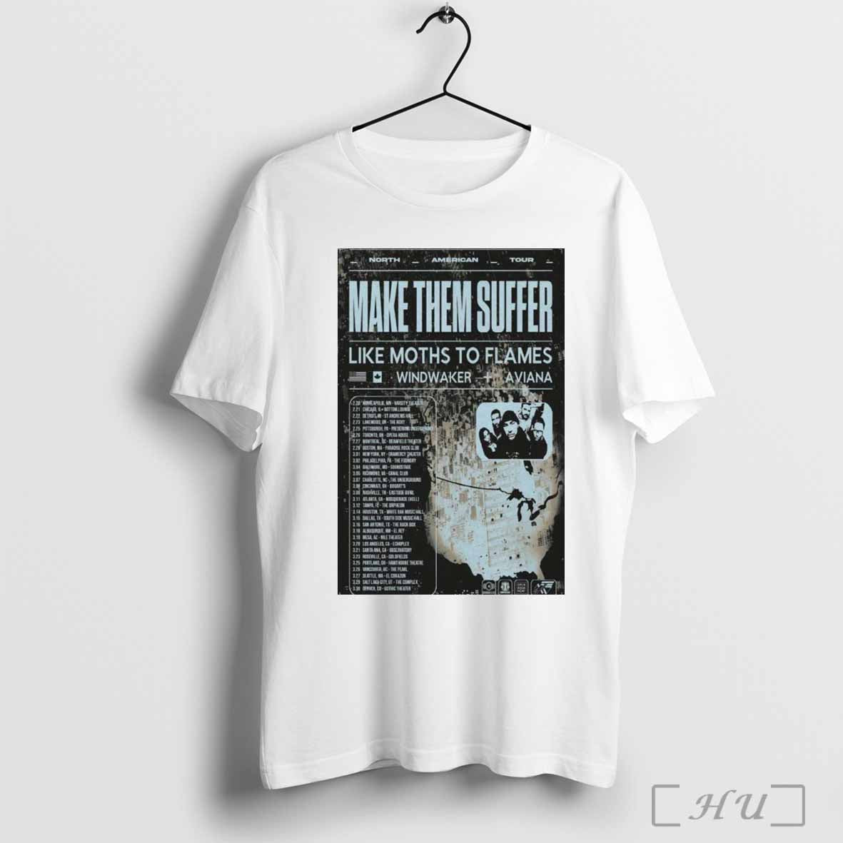Poster Make Them Suffer Like Moths To Flames Windwaker Aviana North American February And March 2025 T-shirt