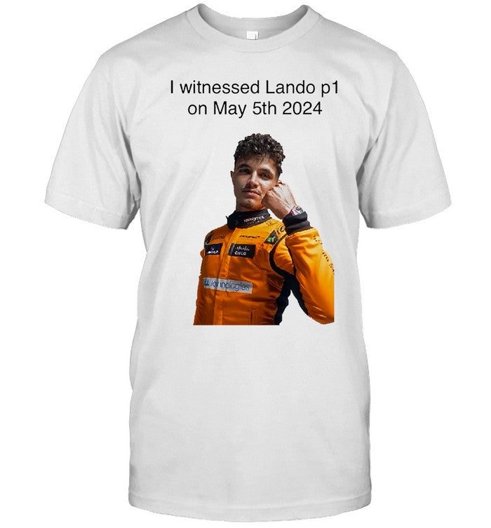 Lando Norris I Witnessed Lando P1 Photo May 5th 2024 T-shirt