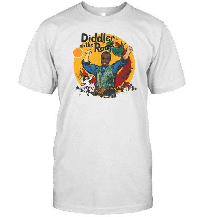 Funny Ahh Tees Store Diddler On The Roof Shirt
