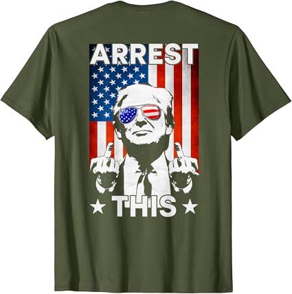 Funny Trump Arrest This American Flag Trump 2024 (On Back) T-Shirt