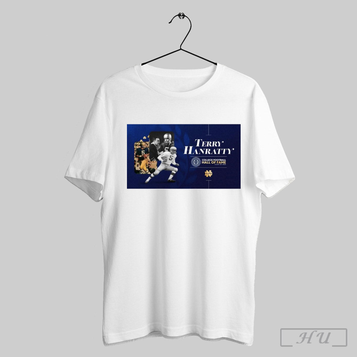 Poster Terry Hanratty Notre Dame Fighting Irish Nff College Football Hall Of Fame Class Of 2025 T Shirt