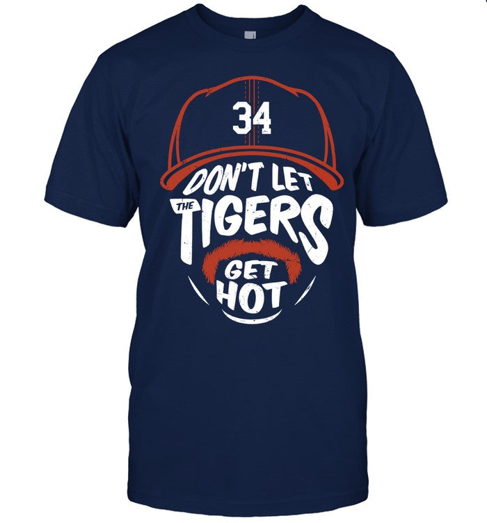 Jake Rogers Don't Let Tigers Get Hot Shirt