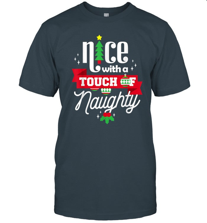 Nice With A Touch of Naughty Funny Christmas 2023 shirt