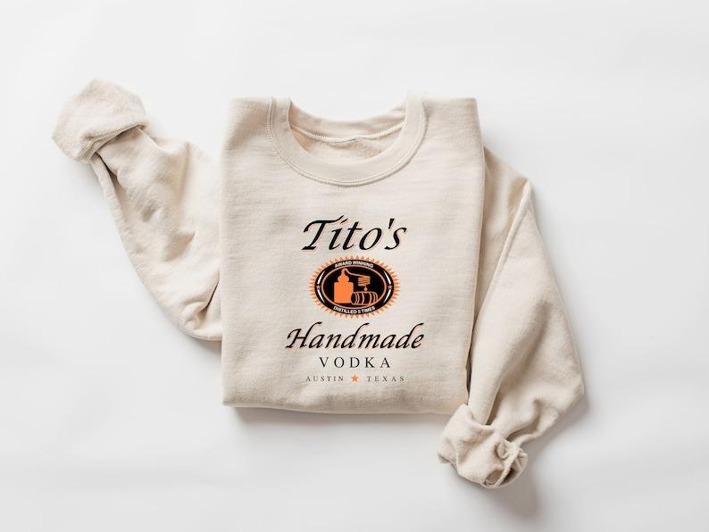 Funny Tito's Handmade Vodka Sweatshirt For Men