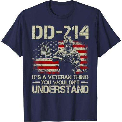 DD-214 It's A Veteran Thing You Wouldn't Understand DD-214 T-Shirt Made in USA
