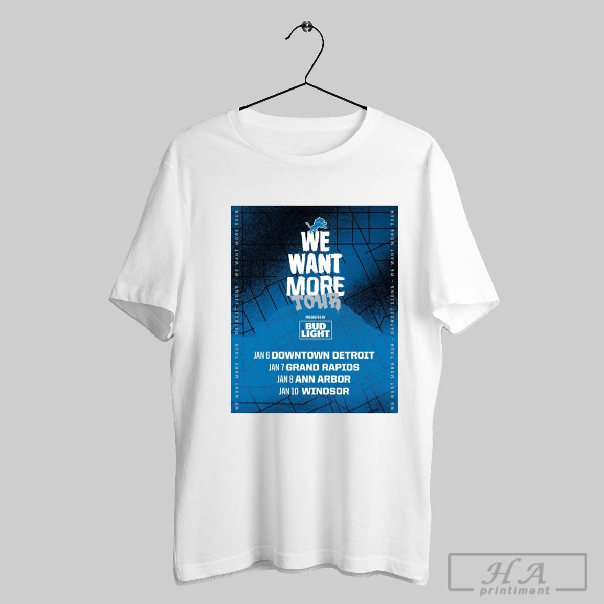 Poster Detroit Lions We Want More Tour January 6 Downtown Detroit January 7 Grand Rapids January 8 Ann Arbor January 10 Windsor T Shirt