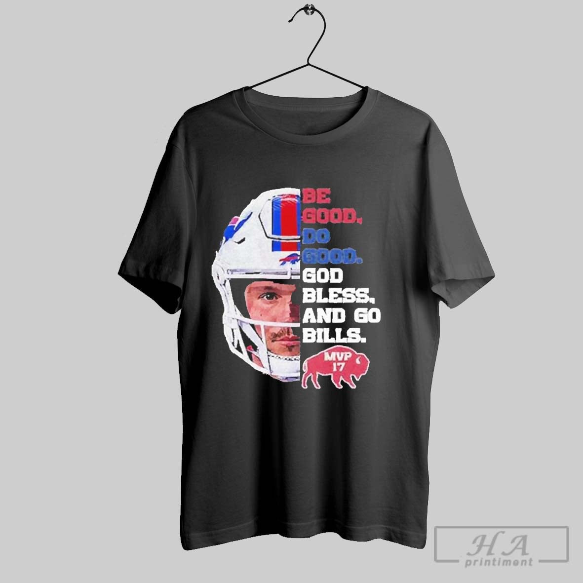 Premium Be Good Do Good God Bless Go Bills Josh Allen Mvp 2025 Shirt