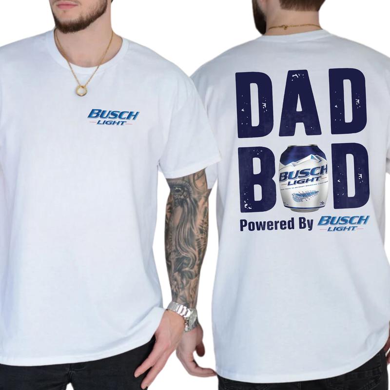 Busch Lite Dad Bod Powered By Busch Light Tshirt 2-Sided for Men, Beer Drink Shirt for Daddy, Funny Drinking Tee, Casual Cotton Top, Classic Menswear