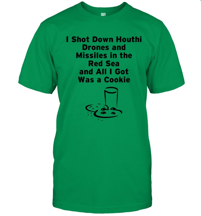 I Shot Down Houthi Drones 2024 Shirt