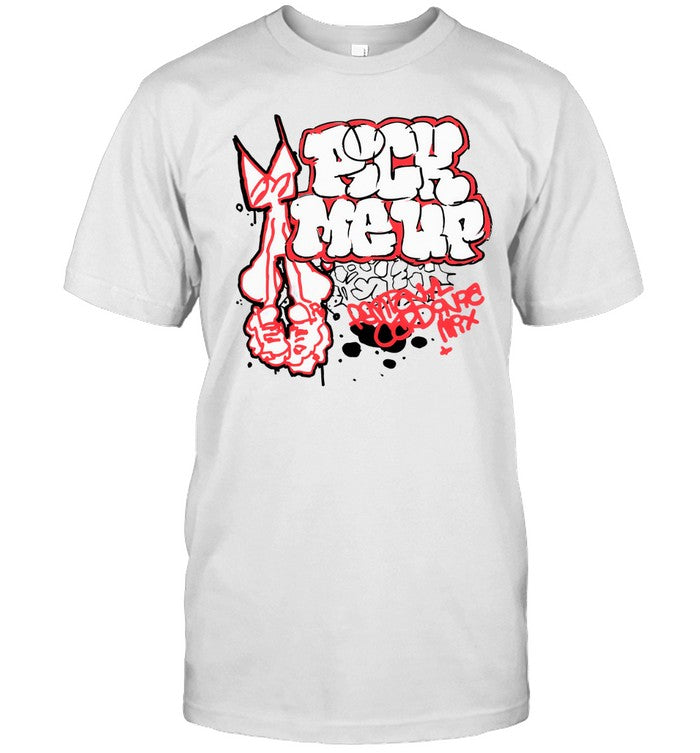 Down Right Pick Me Up T-Shirt