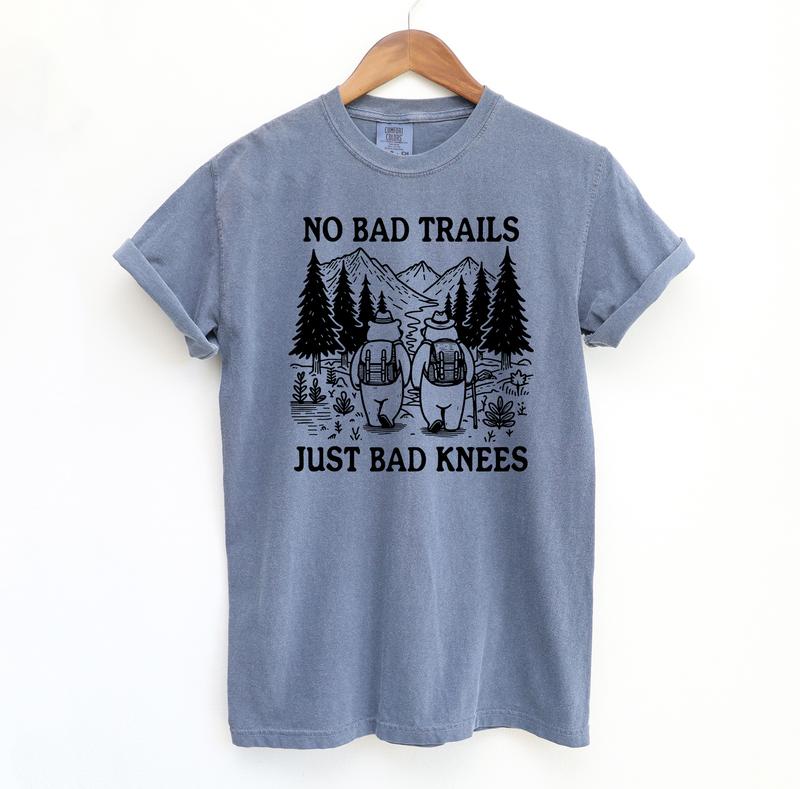 No Bad Trails Just Bad Knees T Shirt, Funny Hiking Comfort Colors Shirt, Casual Graphic Tee