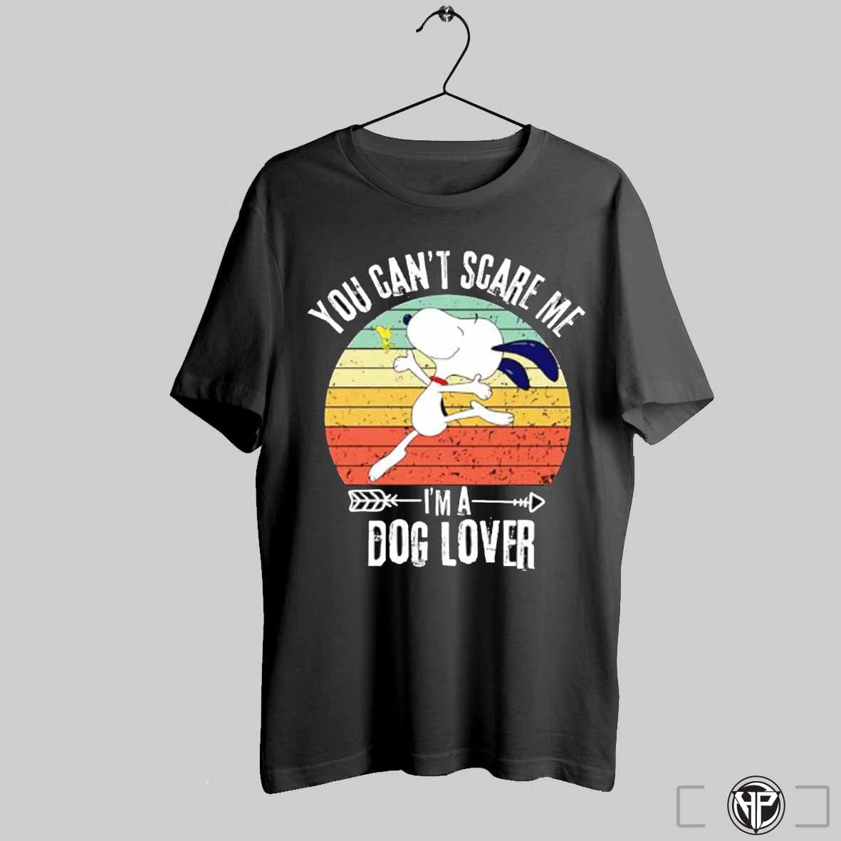 Snoopy You Cant Scare Me Im A Dog Lover Retro Shirt Trendy Sweatshirt