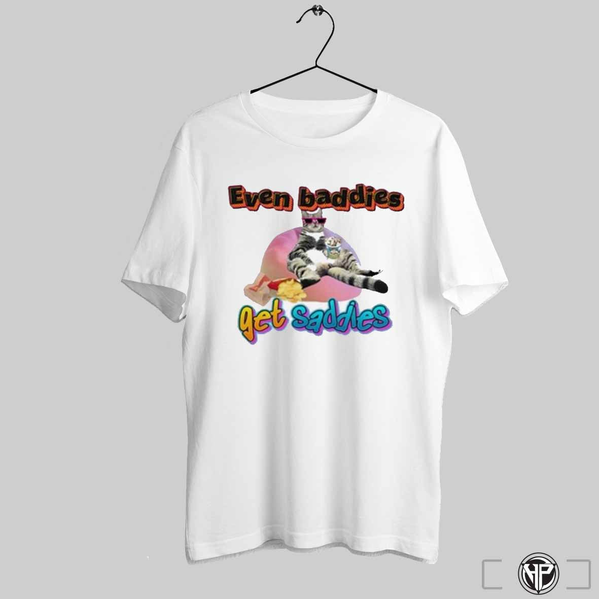 Ryan Primer Even Baddies Get Saddies Cat Shirts Trendy Sweatshirt