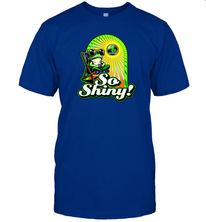 Mg Show So Shiny Funny Shirt