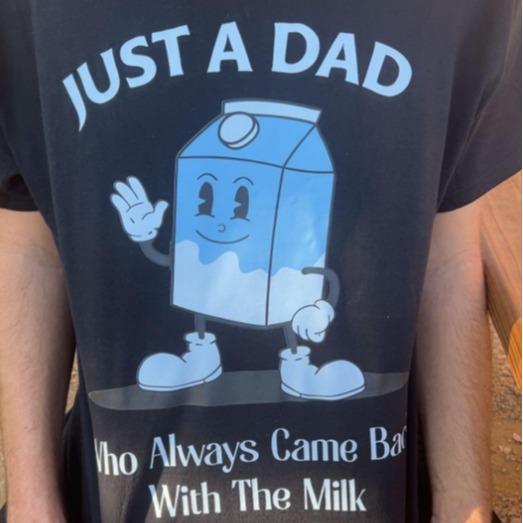 Just A Dad Who Always Came Back With The Milk T-Shirt, Funny Dad tshirt, Funny Fathers Day Graphic Tee, For Father, Gift For Dad, Classic Cotton, Mens