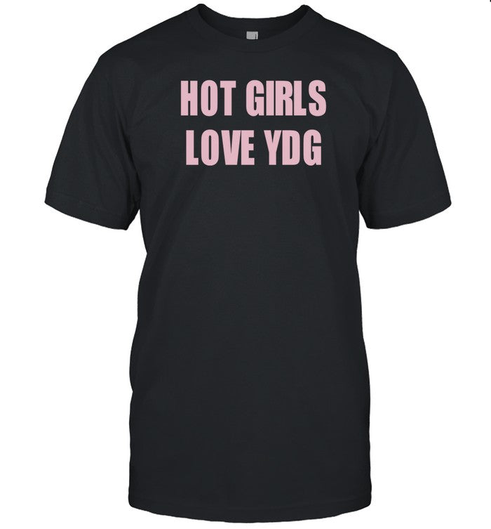 Itsydg Hot Girls Love Ydg T Shirt